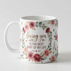 loving you is best part of my life mug